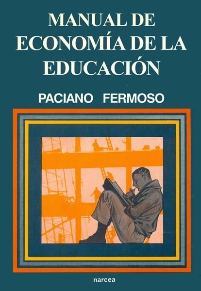 MANUAL DE ECONOMIA DE LA EDUCACION | 9788427712157 | FERMOSO, PACIANO | Llibreria Drac - Llibreria d'Olot | Comprar llibres en català i castellà online