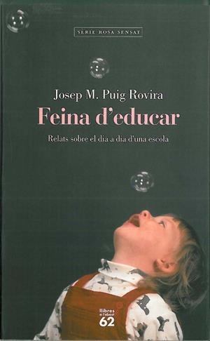 FEINA D'EDUCAR | 9788429745665 | PUIG ROVIRA, JOSEP M. | Llibreria Drac - Librería de Olot | Comprar libros en catalán y castellano online
