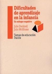 DIFICULTADES DE APRENDIZAJE EN LA INFANCIA | 9788449304279 | DOCKRELL,JULIE | Llibreria Drac - Llibreria d'Olot | Comprar llibres en català i castellà online