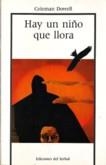 HAY UN NIÐO QUE LLORA | 9788476280485 | DOWELL, COLEMAN | Llibreria Drac - Librería de Olot | Comprar libros en catalán y castellano online