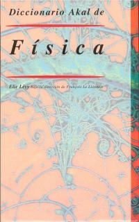 DICCIONARIO AKAL DE FISICA | 9788446001447 | Llibreria Drac - Librería de Olot | Comprar libros en catalán y castellano online