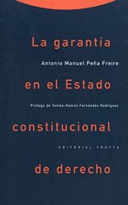 GARANTIA EN EL ESTADO CONSTITUCIONAL DE DERECHO | 9788481641806 | PEÑA FREIRE, ANTONIO MANUEL | Llibreria Drac - Llibreria d'Olot | Comprar llibres en català i castellà online