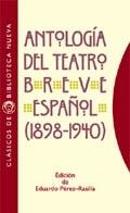 ANTOLOGIA DEL TEATRO BREVE ESPAÐOL 1898-1940 | 9788470304750 | Llibreria Drac - Llibreria d'Olot | Comprar llibres en català i castellà online