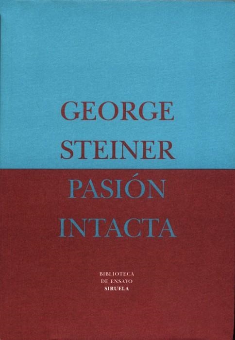 PASION INTACTA                (DIP) | 9788478443666 | STEINER, GEORGE | Llibreria Drac - Llibreria d'Olot | Comprar llibres en català i castellà online