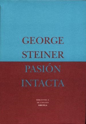 PASION INTACTA                (DIP) | 9788478443666 | STEINER, GEORGE | Llibreria Drac - Llibreria d'Olot | Comprar llibres en català i castellà online