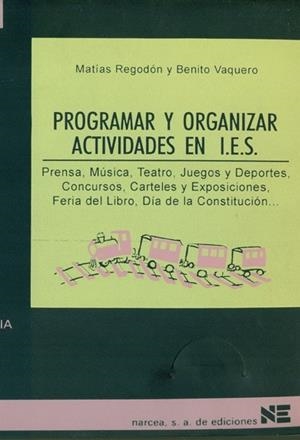 PROGRAMAR Y ORGANIZAR ACTIVIDADES EN I.E.S. | 9788427712089 | REGODON, MATIAS | Llibreria Drac - Librería de Olot | Comprar libros en catalán y castellano online