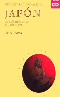 MUSICAS TRADICIONALES DEL JAPON | 9788446007852 | TAMBA, AKIRA | Llibreria Drac - Librería de Olot | Comprar libros en catalán y castellano online