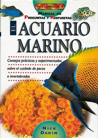 ACUARIO MARINO, EL LIBRO DEL | 9788488893352 | DAKIN, NICK | Llibreria Drac - Llibreria d'Olot | Comprar llibres en català i castellà online