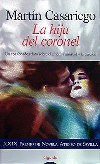 HIJA DEL CORONEL, LA | 9788476476932 | CASARIEGO, MARTIN | Llibreria Drac - Librería de Olot | Comprar libros en catalán y castellano online
