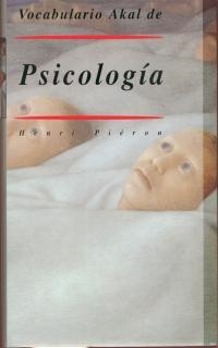 PSICOLOGIA, VOCABULARIO AKAL DE   (DIP) | 9788446002383 | PIERON, HENRI | Llibreria Drac - Llibreria d'Olot | Comprar llibres en català i castellà online