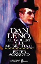 DAN LENO, EL GOLEM Y EL MUSIC HALL | 9788435006729 | ACKROYD, PETER | Llibreria Drac - Librería de Olot | Comprar libros en catalán y castellano online