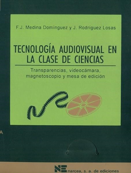 TECNOLOGIA AUDIVISUAL EN LA CLASE DE CIENCIAS | 9788427712072 | MEDINA DOMINGUEZ, F.J. | Llibreria Drac - Llibreria d'Olot | Comprar llibres en català i castellà online