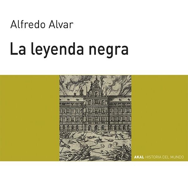 LEYENDA NEGRA, LA.H¬ DEL MUNDO PARA JOVENES | 9788446007975 | ALVAR, ALFREDO | Llibreria Drac - Librería de Olot | Comprar libros en catalán y castellano online