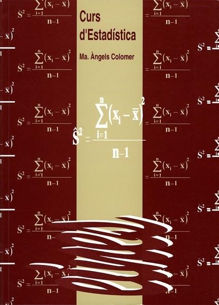 CURS D'ESTADISTICA | 9788489727502 | COLOMER, M¬ANGELS | Llibreria Drac - Llibreria d'Olot | Comprar llibres en català i castellà online