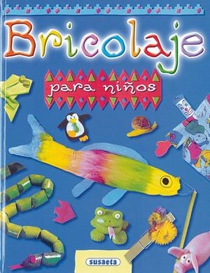 BRICOLAGE PARA NIÑOS | 9788430583546 | Llibreria Drac - Librería de Olot | Comprar libros en catalán y castellano online