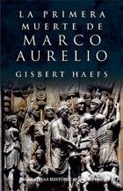 PRIMERA MUERTE DE MARCO AURELIO, LA | 9788435060967 | HAEFS, GISBERT | Llibreria Drac - Librería de Olot | Comprar libros en catalán y castellano online