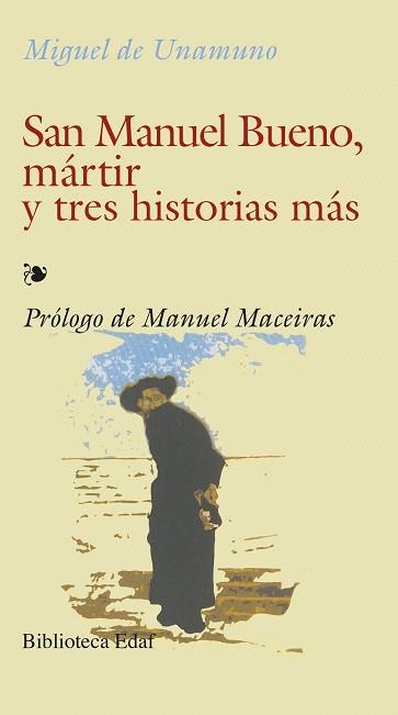 SAN MANUEL BUENO, MARTIR Y TRES HISTORIAS MAS | 9788441402812 | UNAMUNO, MIGUEL DE | Llibreria Drac - Librería de Olot | Comprar libros en catalán y castellano online