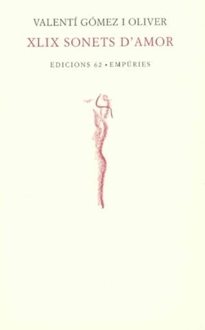 XLIX SONETS D'AMOR | 9788475965628 | GOMEZ I OLIVER, VALENTI | Llibreria Drac - Librería de Olot | Comprar libros en catalán y castellano online