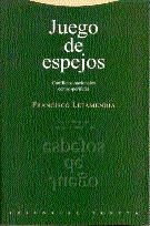 JUEGO DE ESPEJOS | 9788481641561 | LETAMENDIA, FRANCISCO | Llibreria Drac - Llibreria d'Olot | Comprar llibres en català i castellà online