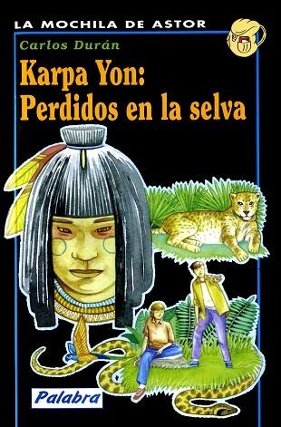 KARPA YON:PERDIDOS EN LA SELVA | 9788482392073 | DURAN,CARLOS | Llibreria Drac - Llibreria d'Olot | Comprar llibres en català i castellà online