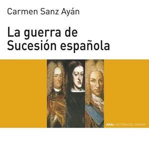 GUERRA DE SUCESION ESPAÐOLA,LA | 9788446004561 | SANZ AYAN | Llibreria Drac - Librería de Olot | Comprar libros en catalán y castellano online