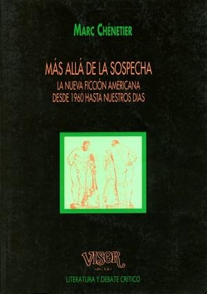 MAS ALLA DE LA SOSPECHA.,LA NUEVA FICCION AMERICANA DESDE 19 | 9788477747239 | CHENETIER, MARC | Llibreria Drac - Librería de Olot | Comprar libros en catalán y castellano online