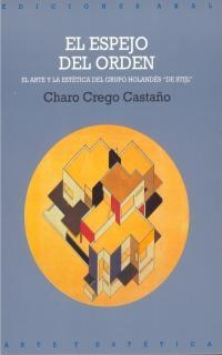 ESPEJO DEL ORDEN,EL.ARTEY LA ESTETICADEL GRUPO | 9788446004400 | GREGO CASTAÐO, CHARO | Llibreria Drac - Librería de Olot | Comprar libros en catalán y castellano online