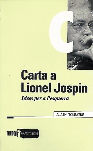 CARTA A LIONEL JOSPIN | 9788481312126 | TOURINE, ALAIN | Llibreria Drac - Llibreria d'Olot | Comprar llibres en català i castellà online