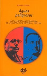 AGUAS PELIGROSAS.NUEVA HISTORIA INTERNACIONAL DE LA GU (DIP) | 9788446008231 | ALPERT, MICHAEL | Llibreria Drac - Llibreria d'Olot | Comprar llibres en català i castellà online