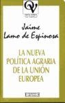 NUEVA POLITICA AGRARIA DE LA UNION EUROPEA, LA | 9788474904666 | LAMO DE ESPINOSA, JAIME | Llibreria Drac - Librería de Olot | Comprar libros en catalán y castellano online