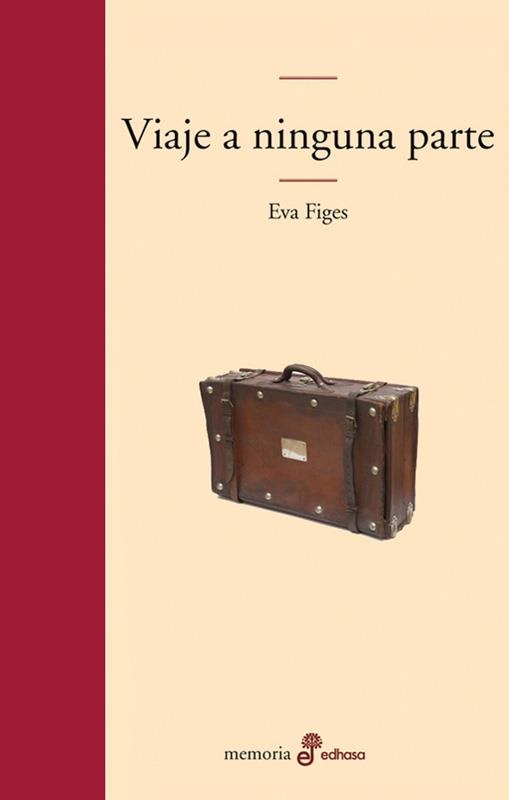 VIAJE A NINGUNA PARTE | 9788435010290 | FIGES, EVA | Llibreria Drac - Librería de Olot | Comprar libros en catalán y castellano online
