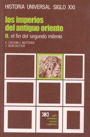 IMPERIOS DEL ANTIGUO ORIENTE II.H¬UNIVERSAL DEL S-XXI | 9788432300417 | CASSIN, BOTTERO | Llibreria Drac - Llibreria d'Olot | Comprar llibres en català i castellà online