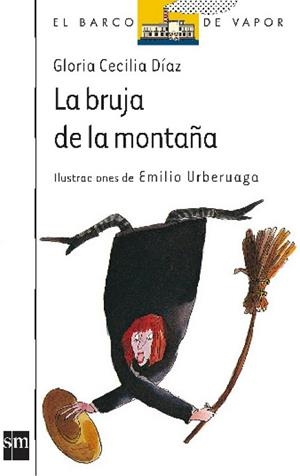 BRUJA DE LA MONTAÐA, LA | 9788434830950 | DIAZ, GLORIA CECILIA | Llibreria Drac - Librería de Olot | Comprar libros en catalán y castellano online