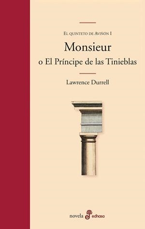 MONSIEUR O EL PRINCIPE DE LAS TINIEBLAS.QUINTETO DE AVIÑON I | 9788435010320 | DURRELL, LAWRENCE | Llibreria Drac - Llibreria d'Olot | Comprar llibres en català i castellà online