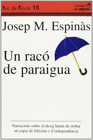 RACO DE PARAIGUA, UN | 9788488791511 | ESPINAS, JOSEP M. | Llibreria Drac - Librería de Olot | Comprar libros en catalán y castellano online