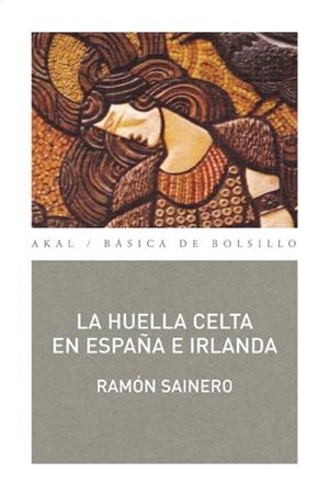 HUELLA CELTA EN ESPAÐA E IRLANDA,LA | 9788476001677 | SAINERO,RAMON | Llibreria Drac - Librería de Olot | Comprar libros en catalán y castellano online