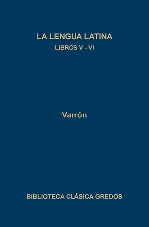 LENGUA LATINA, LA.LIBROS V-VI | 9788424918965 | VARRON | Llibreria Drac - Llibreria d'Olot | Comprar llibres en català i castellà online