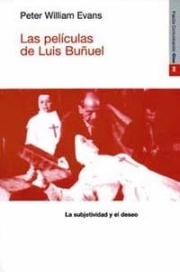 PELICULAS DE LUIS BUÑUEL, LAS | 9788449305009 | WILLIAMS EVANS, PETER | Llibreria Drac - Llibreria d'Olot | Comprar llibres en català i castellà online
