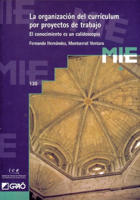 ORGANIZACION DEL CURRICULUM POR PROYECTOS DE TRABAJO, LA | 9788478270545 | HERNANDEZ, FERNANDO | Llibreria Drac - Librería de Olot | Comprar libros en catalán y castellano online