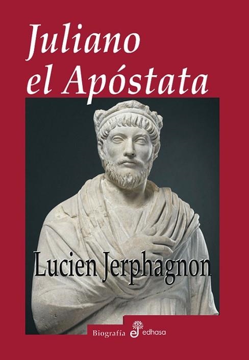 JULIANO EL APOSTATA | 9788435025997 | JERPHAGNON, LUCIEN | Llibreria Drac - Librería de Olot | Comprar libros en catalán y castellano online
