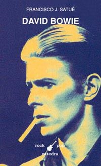 DAVID BOWIE | 9788437615998 | SATUE, FRANCISCO | Llibreria Drac - Librería de Olot | Comprar libros en catalán y castellano online