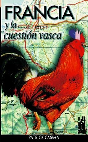 FRANCIA Y LA CUESTION VASCA | 9788481360714 | CASSAN, P. | Llibreria Drac - Librería de Olot | Comprar libros en catalán y castellano online