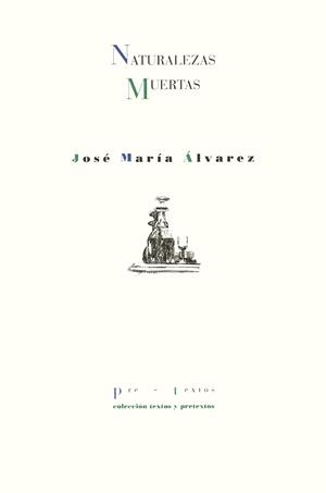 NATURALEZAS MUERTAS | 9788481911565 | ALVAREZ,JOSE MARIA | Llibreria Drac - Librería de Olot | Comprar libros en catalán y castellano online