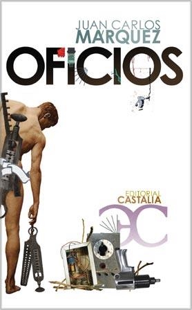 OFICIOS | 9788497402569 | MARQUEZ, JUAN CARLOS | Llibreria Drac - Llibreria d'Olot | Comprar llibres en català i castellà online