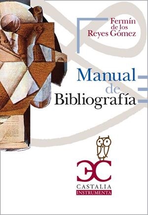MANUAL DE BIBLIOGRAFIA | 9788497403566 | REYES, FERMIN DE LOS | Llibreria Drac - Llibreria d'Olot | Comprar llibres en català i castellà online