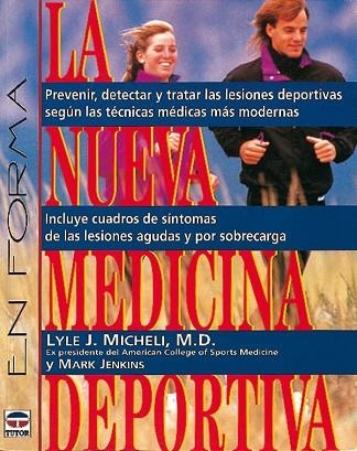 NUEVA MEDICINA DEPORTIVA, LA | 9788479021955 | MICHELI, LYLE J. | Llibreria Drac - Llibreria d'Olot | Comprar llibres en català i castellà online