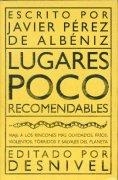 LUGARES POCO RECOMENDABLES | 9788489969070 | PEREZ DE ALBENIZ, JAVIER | Llibreria Drac - Llibreria d'Olot | Comprar llibres en català i castellà online