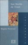 SAN MARTIN DE TOURS | 9788474904826 | PERNOUD,REGINE | Llibreria Drac - Librería de Olot | Comprar libros en catalán y castellano online
