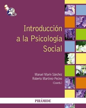 INTRODUCCION A LA PSICOLOGIA SOCIAL | 9788436827712 | MARIN, MANUEL/MARTINEZ-PECINO, ROBERTO | Llibreria Drac - Llibreria d'Olot | Comprar llibres en català i castellà online
