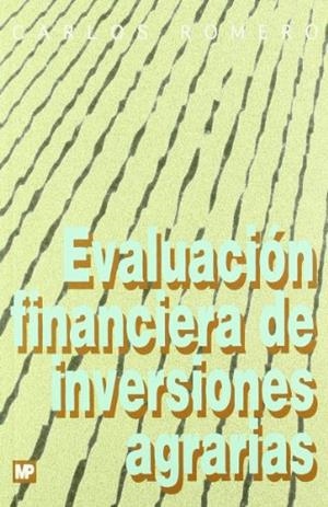 EVALUACION FINANCIERA DE INVERSIONES AGRARIAS | 9788471147240 | ROMERO, CARLOS | Llibreria Drac - Librería de Olot | Comprar libros en catalán y castellano online